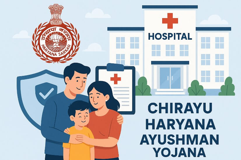 चिरायु हरियाणा योजना Chirayu Haryana Ayushman Yojana पूरी जानकारी 12 Chirayu Haryana Ayushman Yojana